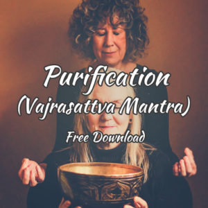 Purification (Vajrasattva Mantra) Free Download With Love From her & her